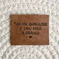Tap My Shoulder Faux Leather Label