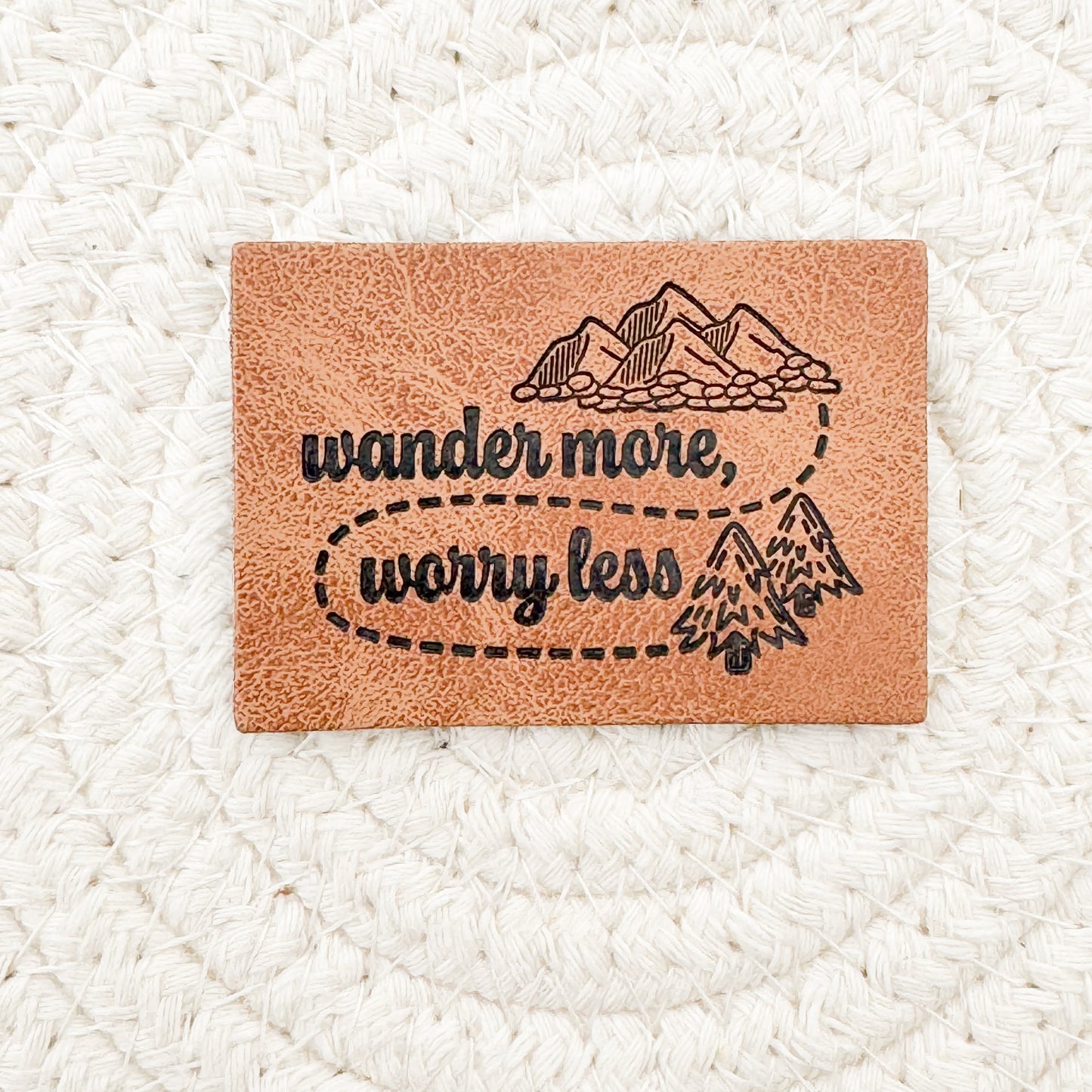 Wander More, Worry Less Faux Leather Patch