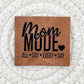 Mom Mode Faux Leather Patch