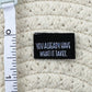 You’ve Already Got What it Takes Woven Label