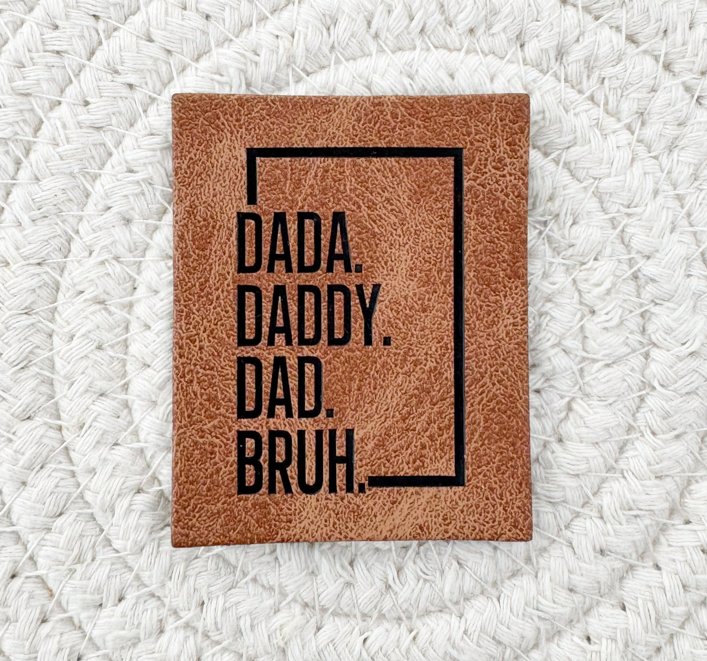 Daddy Bruh Faux Leather Patch
