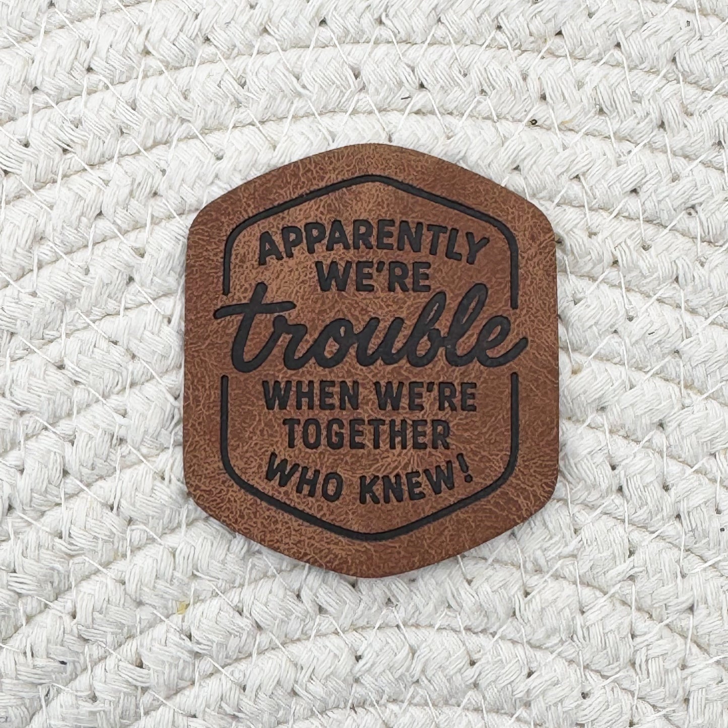 Trouble Together Faux Leather Label