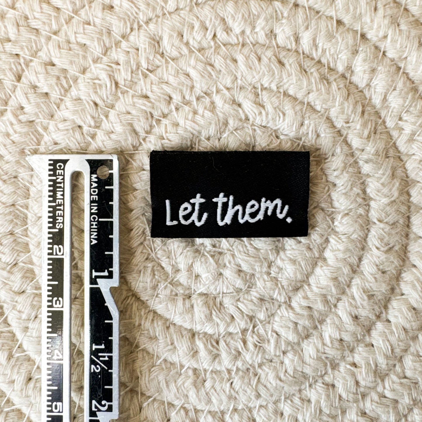 Let Them Woven Label