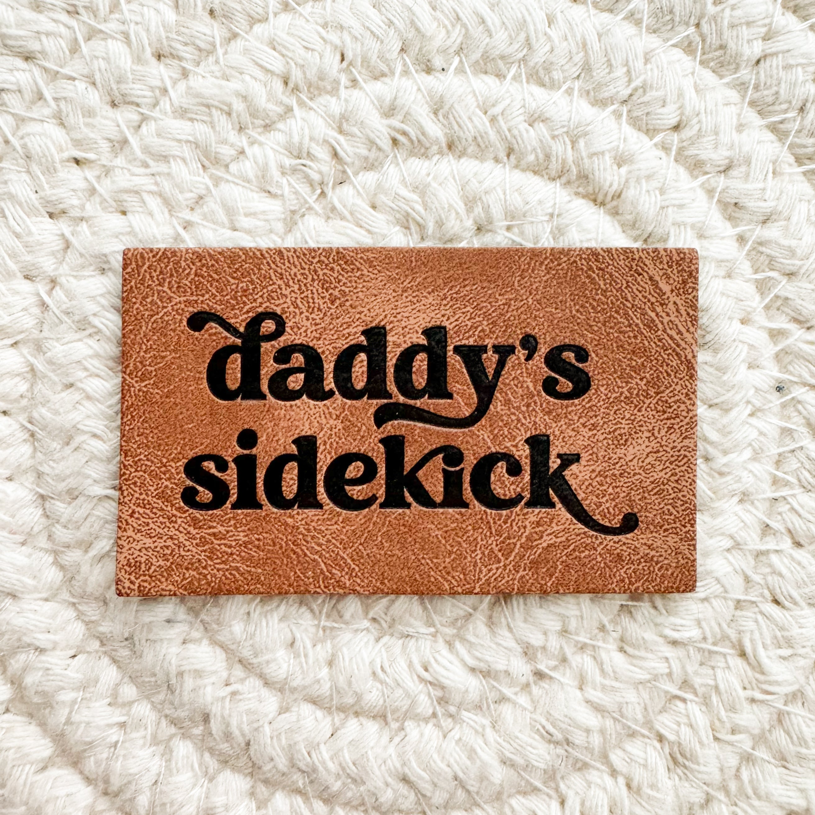 Sidekick Label Daddy’s Sidekick Faux Leather Patch – Shine Bright Label Co.